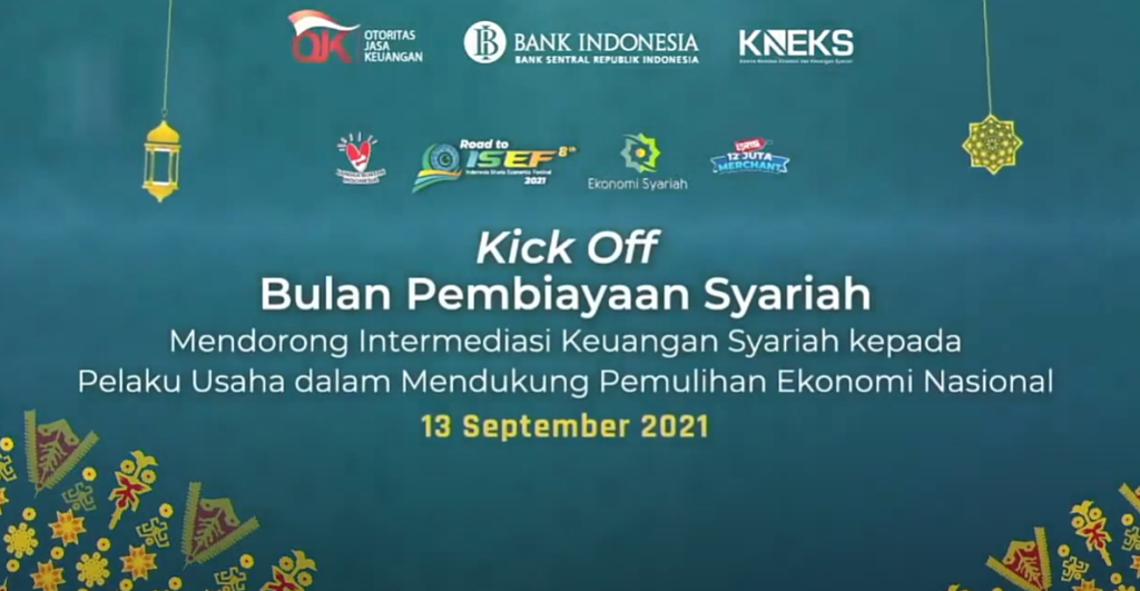 Kick Off Bulan Pembiayaan Syariah - Indonesia Sharia Economic Festival