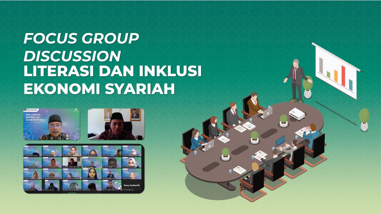 Focus Group Discussion (FGD) Literasi dan Inklusi Ekonomi Syariah